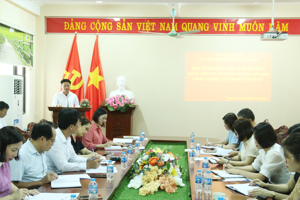 Hội thảo khoa học cấp trường: “Đóng góp của đồng chí Nguyễn Văn Linh với sự nghiệp cách mạng của Đảng”