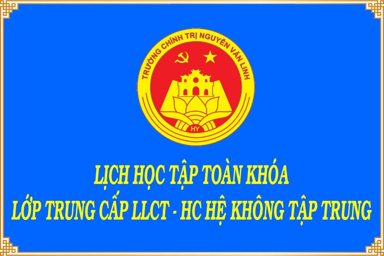 Lịch học tập toàn khóa lớp TC LLCT - HC hệ không tập trung K92 (2019 - 2021) tại TP Hưng Yên