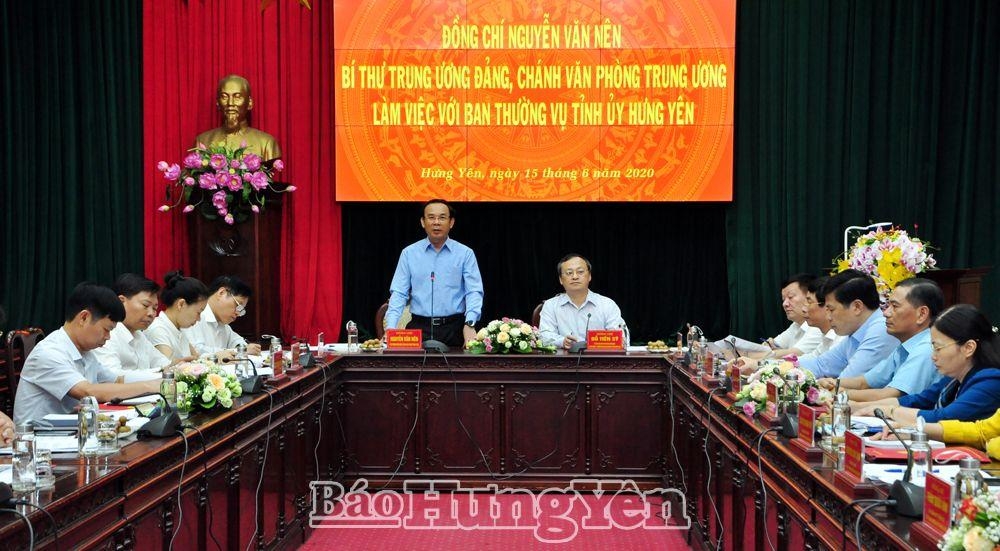 Đồng chí Bí thư Trung ương Đảng, Chánh Văn phòng Trung ương Đảng Nguyễn Văn Nên làm việc với Ban Thường vụ Tỉnh ủy Hưng Yên