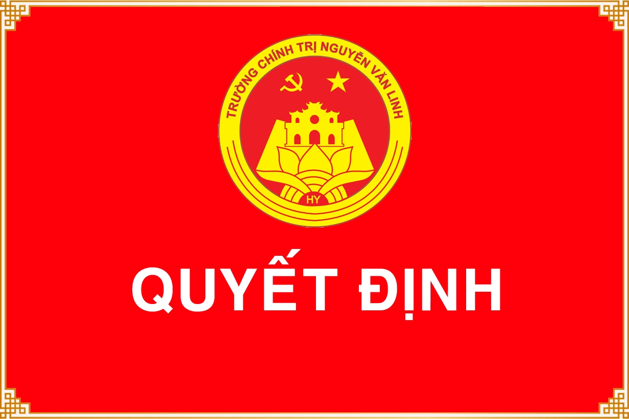 Quyết định Ban hành Quy định về ứng xử văn hóa của Trường Chính trị Nguyễn Văn Linh